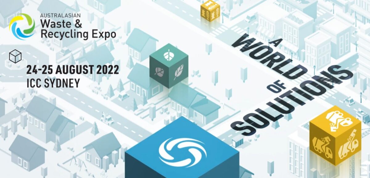 Upcoming Australasian Waste & Recycling Expo [24-25 August of 2022]